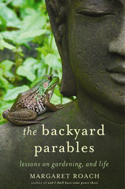 the backyard parables, margaret roach, cover